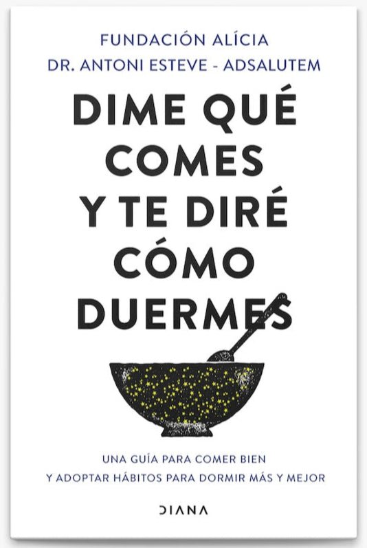 Dime que comes y te dire como duermes (Dr. Antoni Esteve - Adsalutem)