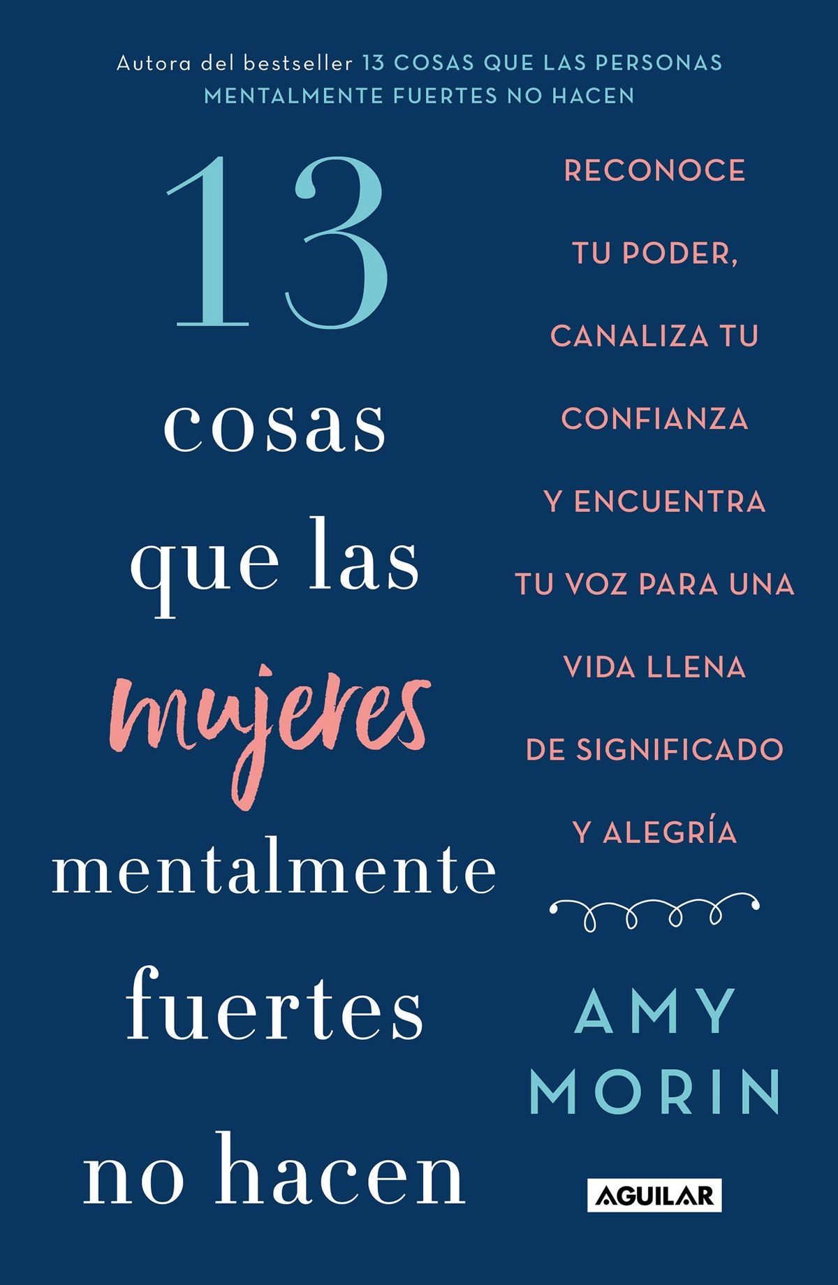13 cosas de las mujeres mentalmente fuertes no hacen