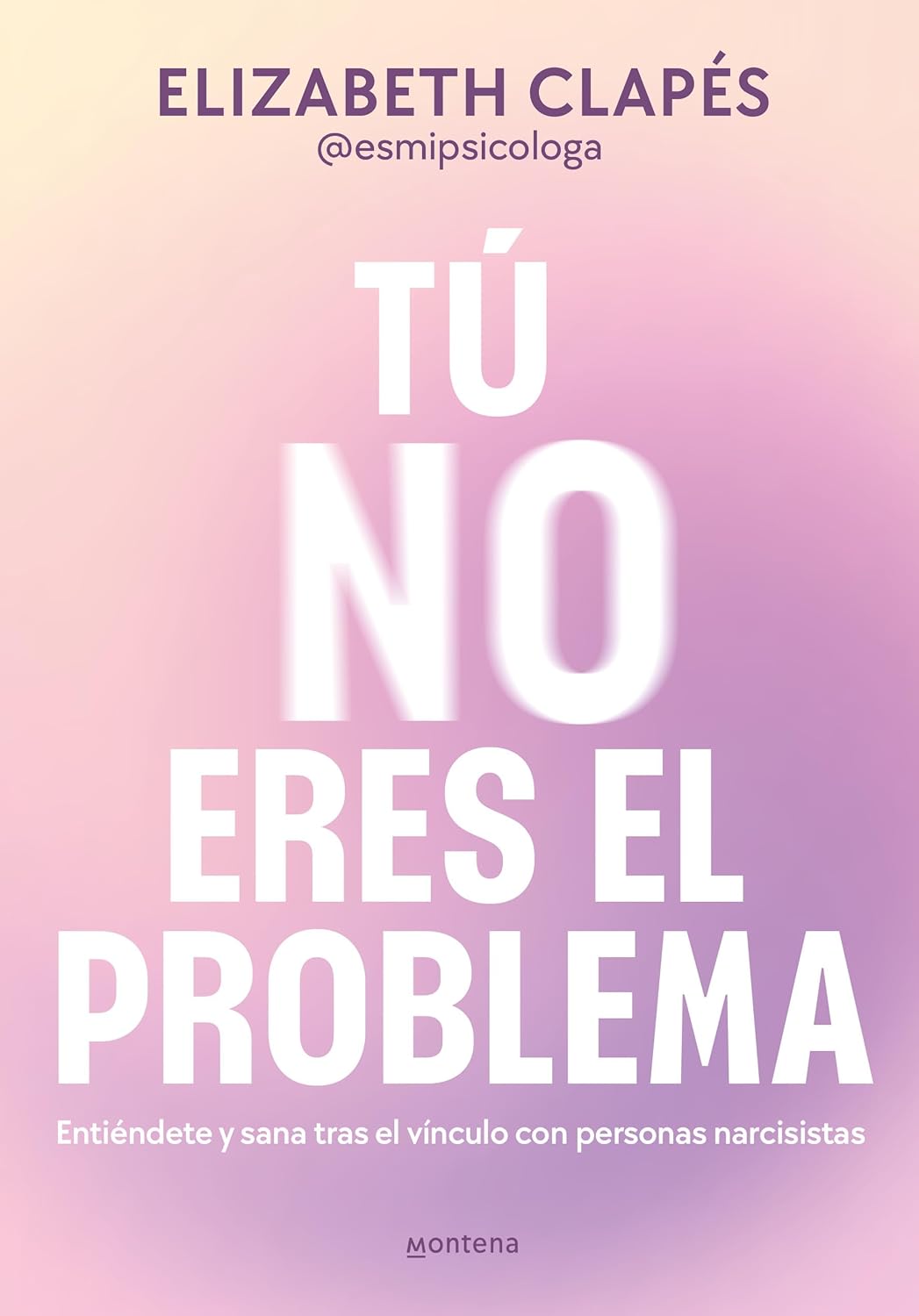 Tú no eres el problema (Elizabeth Clapés)