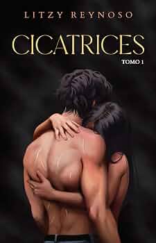 CICATRICES TOMO 1