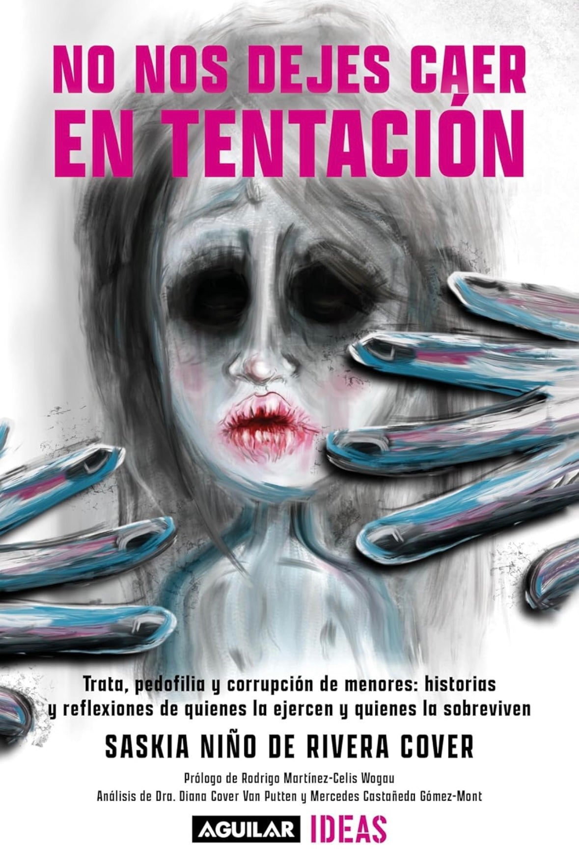 No nos dejes caer en tentación (Saskia Niño de Rivera)