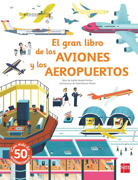 El gran libro de los aviones y aeropuertos, Tapa Dura (Anne-Sophie Baumann)