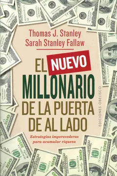 El nuevo millonario de la puerta de al lado (Thomas J. Stanley y Sarah Stanley Fallaw)