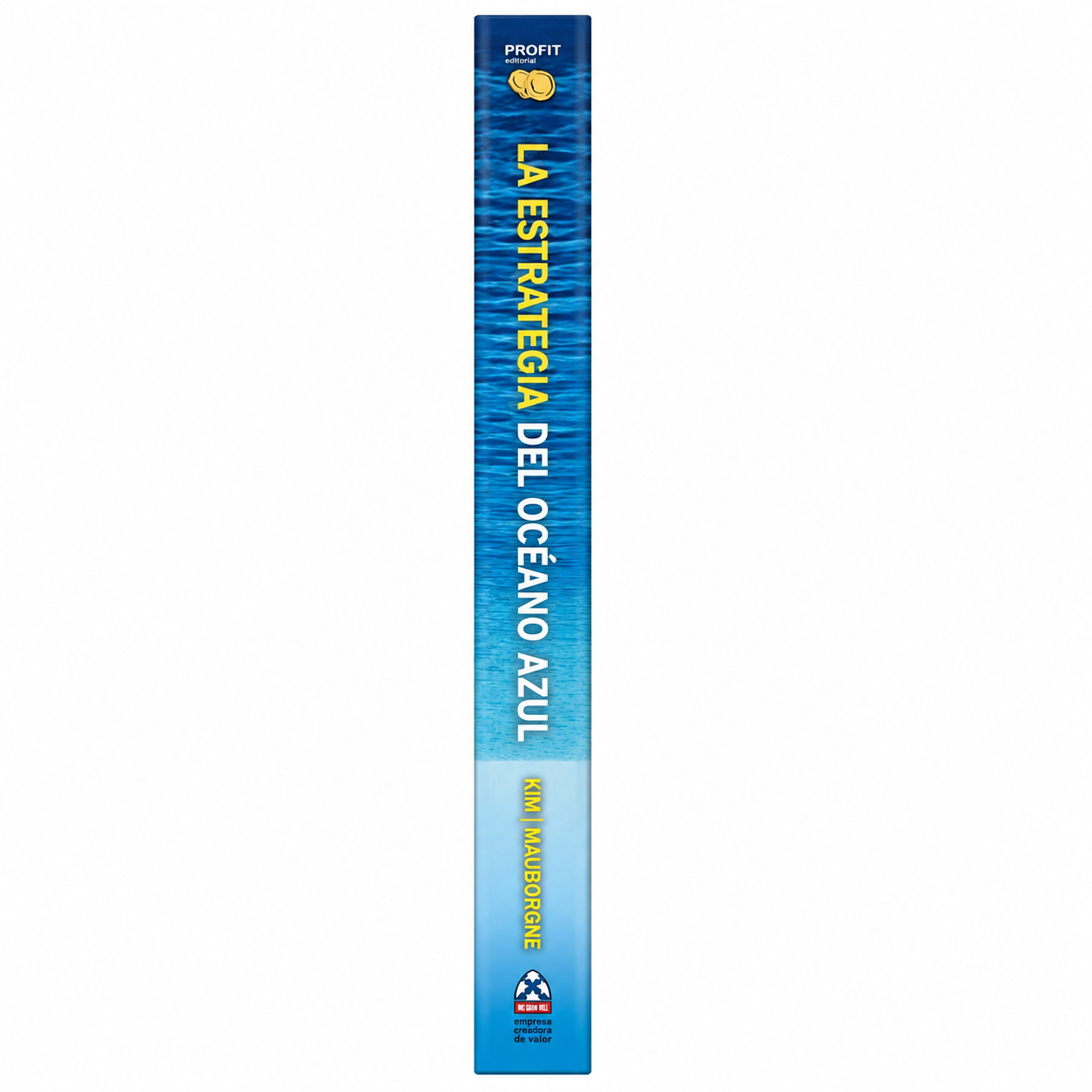 La estrategia del océano azul (W. Chan Kim y Renée Mauborgne)