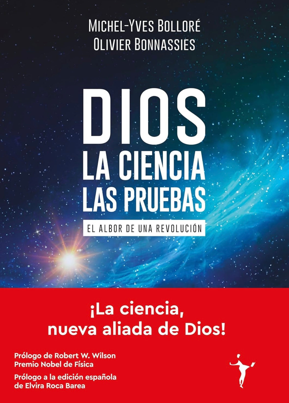 Dios, La Ciencia, Las Pruebas (Michel Yves Boloré, Oliver Bonnassies)