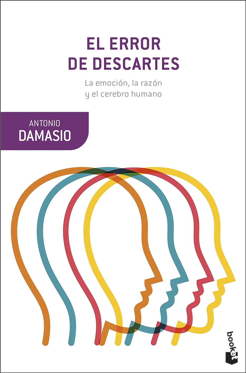 El error de Descartes (Anotonio Damasio)