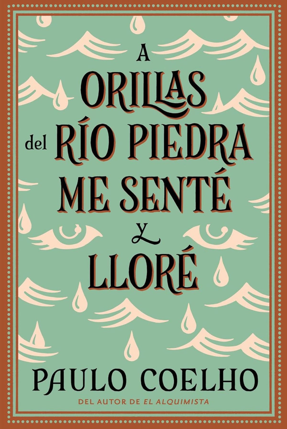A orillas del río piedra me senté y lloré