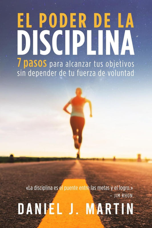 El poder de la disciplina (Daniel Martín)