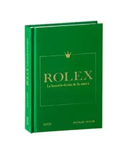 ROLEX. LA HISTORIA DETRÁS DE LA MARCA, Tapa Dura