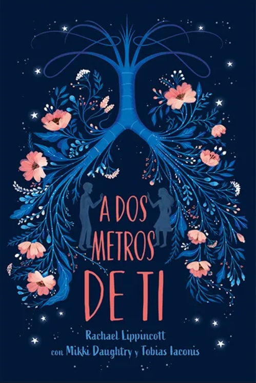 A dos metros de ti (Rachel Lippincott, Mikki Daughtry y Tobias Iaconis)