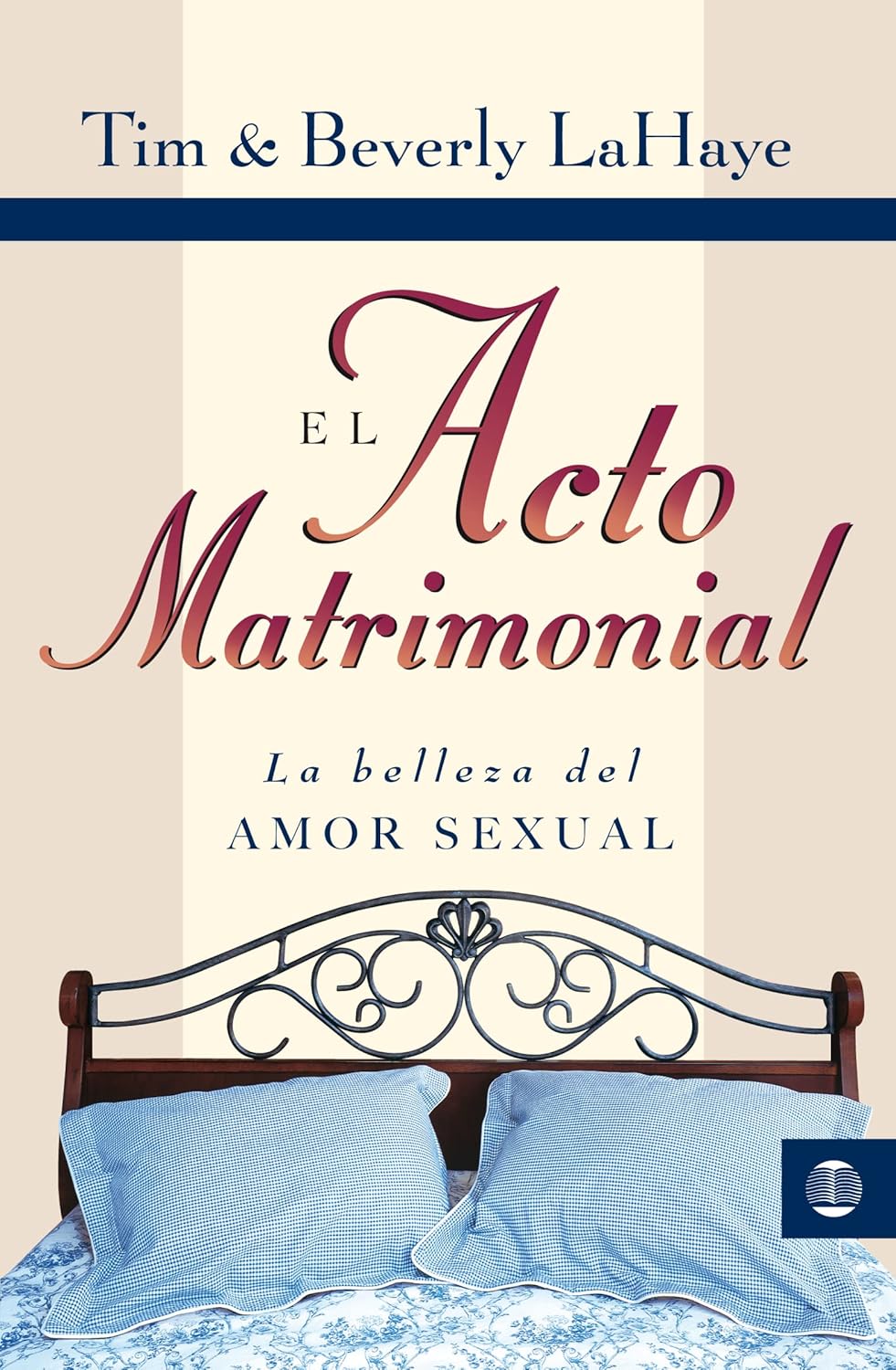 El Acto Matrimonial (Tim LaHaye, Beverly LaHaye)