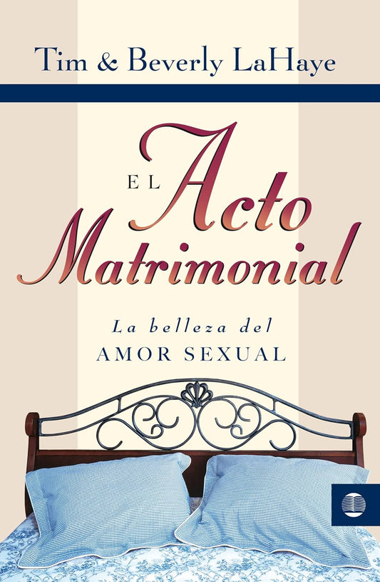 El Acto Matrimonial (Tim LaHaye, Beverly LaHaye)