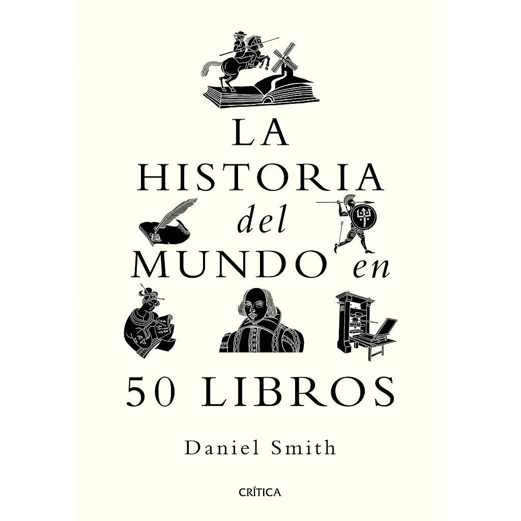 La historia del mundo en 50 libros (Daniel Smith)