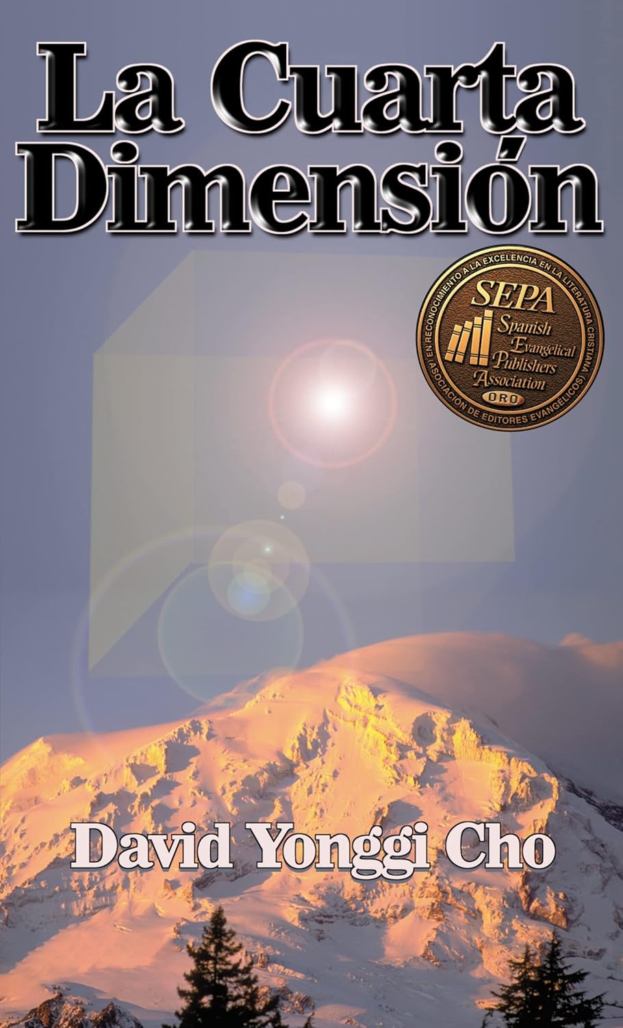 La Cuarta Dimensión (Pastor David Yonggi Cho)