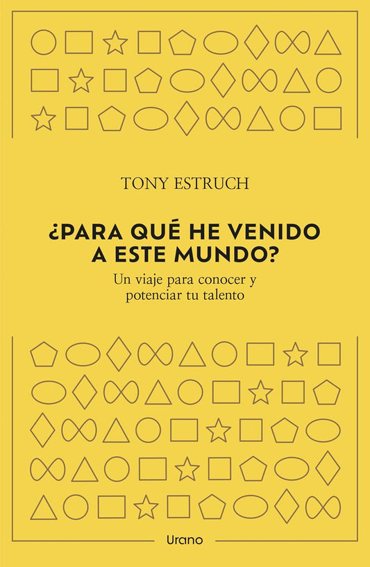 ¿Para qué he venido a este mundo? (Tony Estruch)