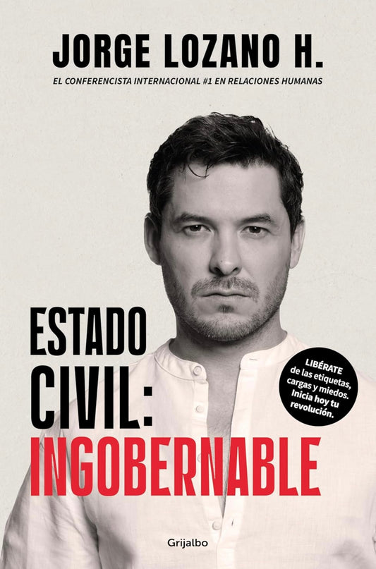Estado civil: Ingobernable (Jorge Lozano)