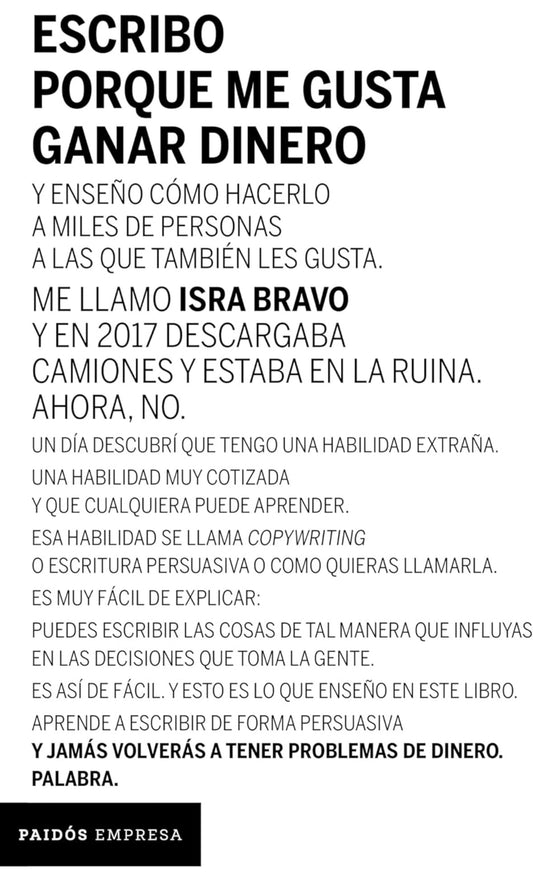 Escribo porque me gusta ganar dinero (Isra Bravo)