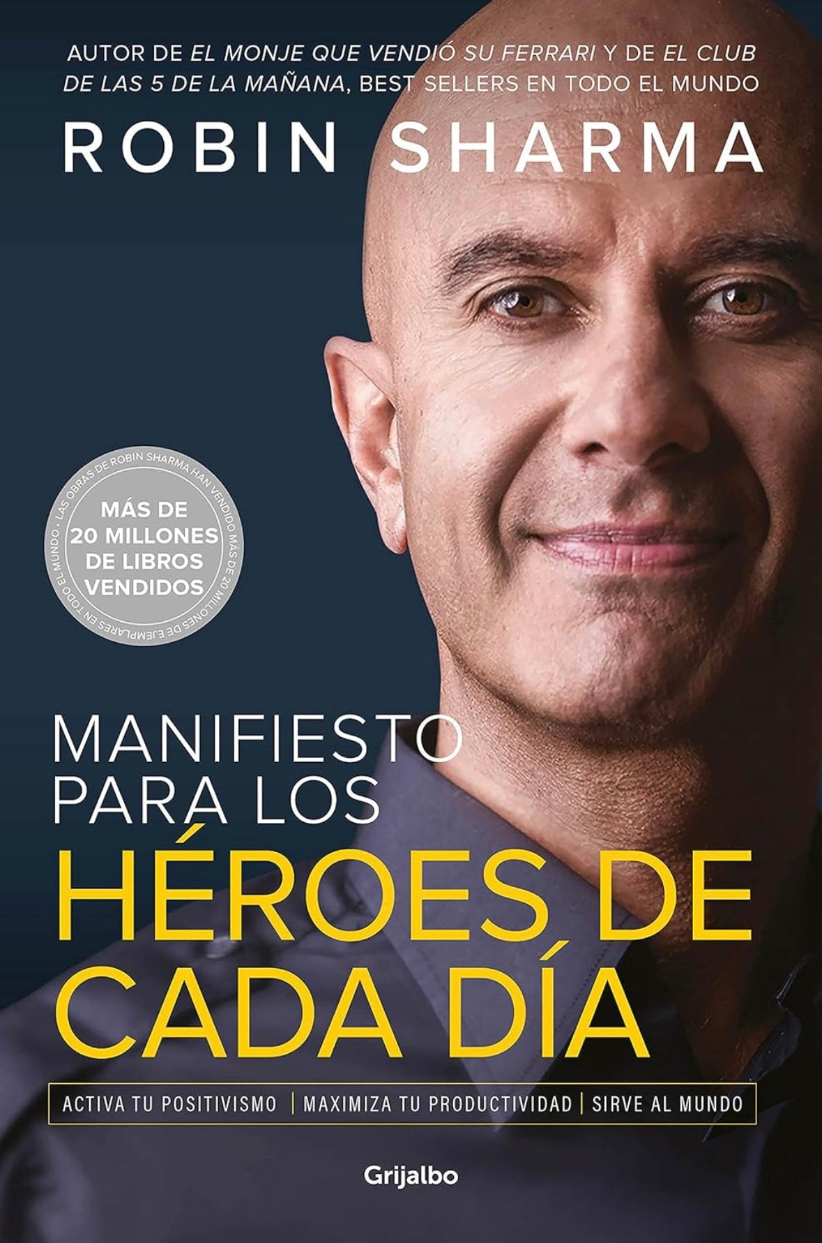 Manifiesto para los héroes de cada día (Robin Sharma)