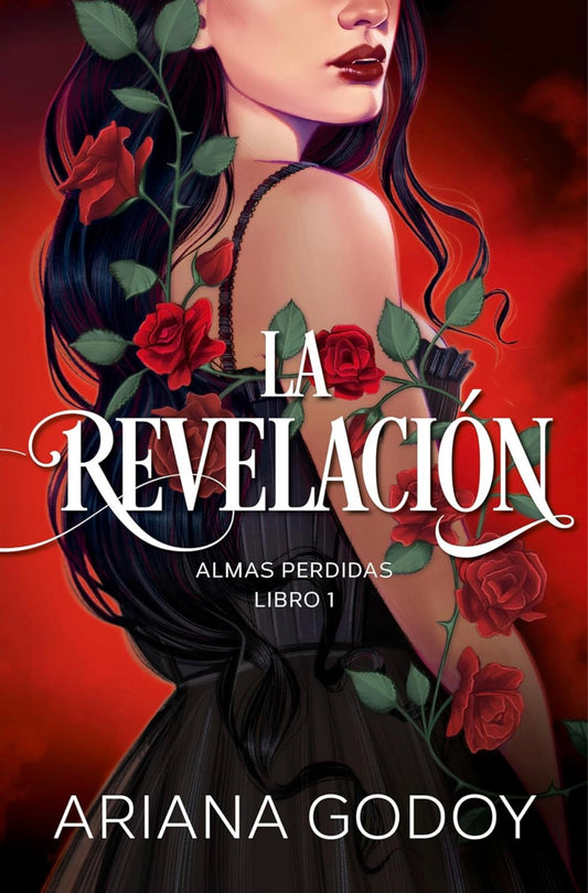 La Revelación, Almas Perdidas Libro 1 (Ariana Godoy)