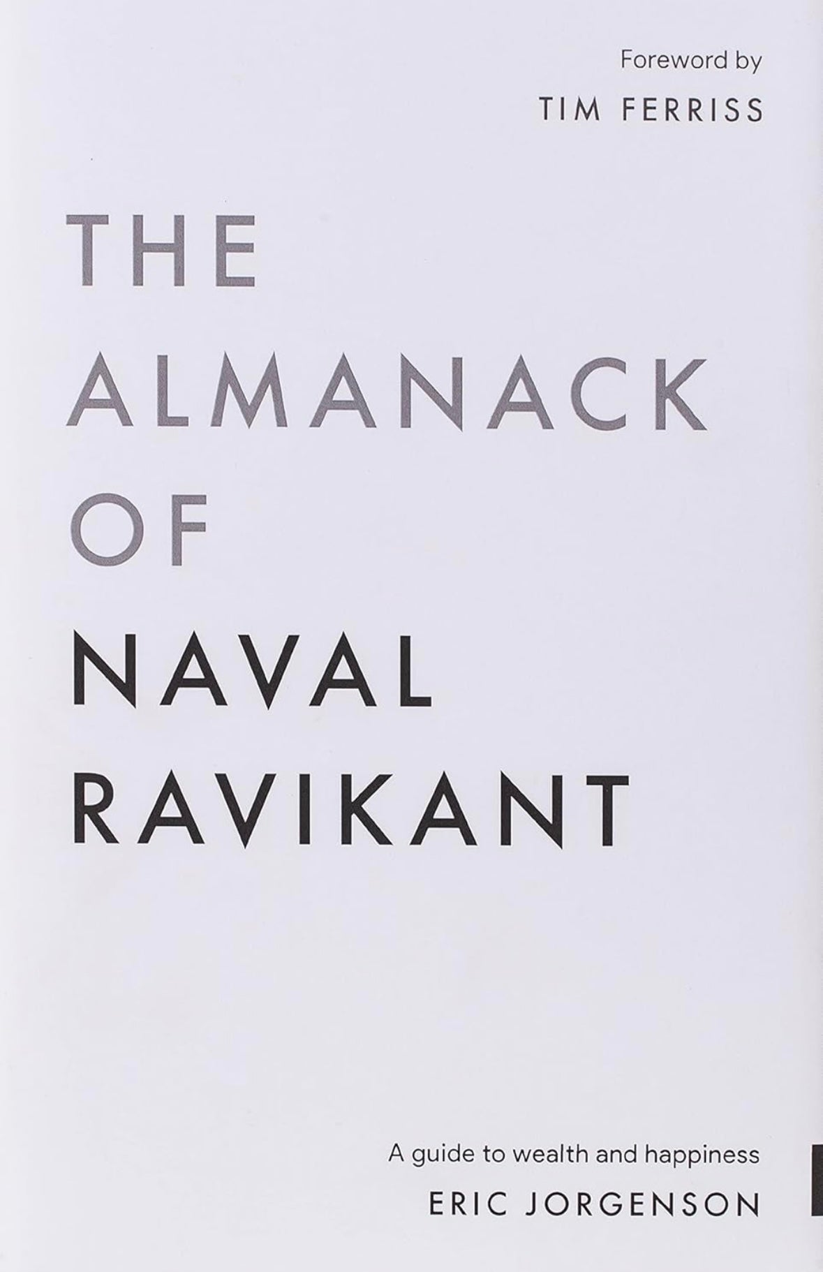 The Almanack of Naval Ravikant (Eric Jorgenson)