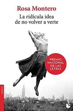 La ridícula idea de no volver a verte
