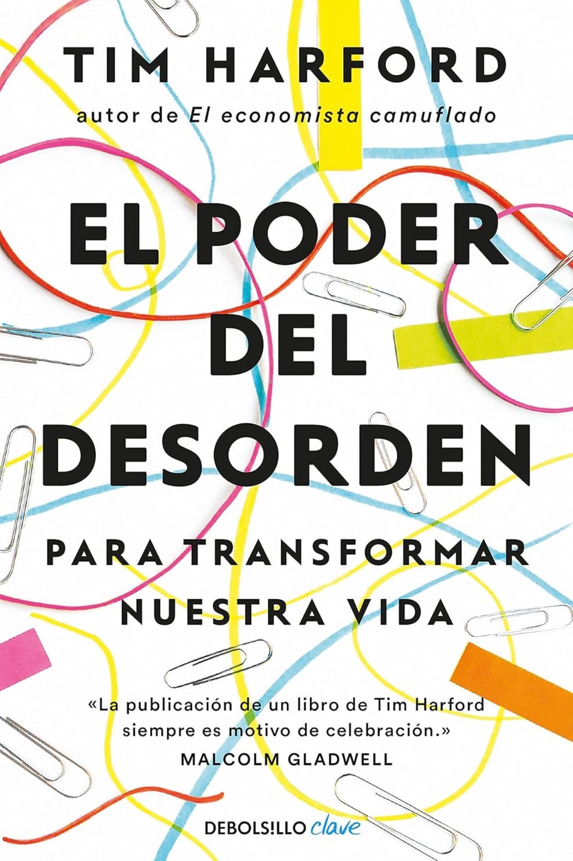 El poder del desorden para transformar nuestra vida (