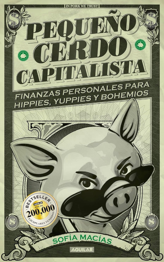 Pequeño cerdo capitalista (Sofia Macias)