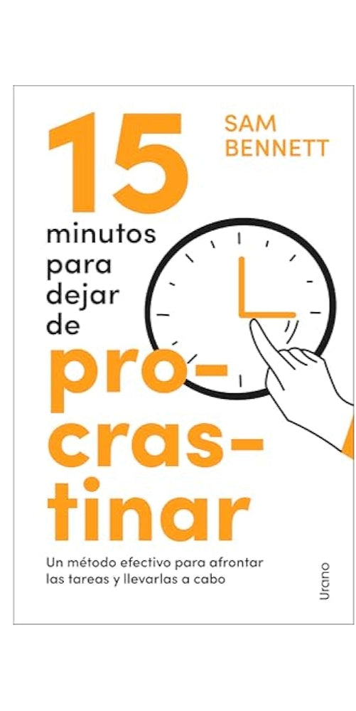15 minutos para dejar de procrastinar ( Sam Bennett)