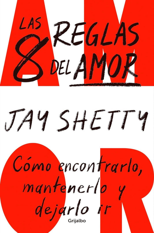 Las 8 reglas del amor (Jay Shetty)