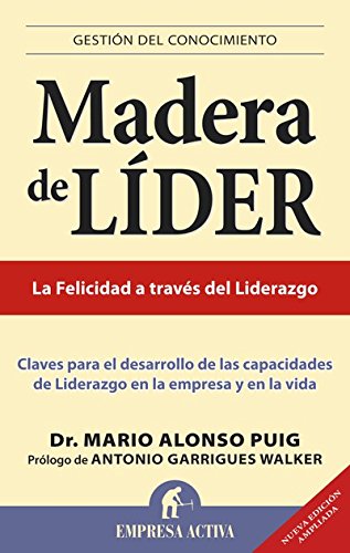 Madera de Líder (Dr. Mario Alonso Puig)