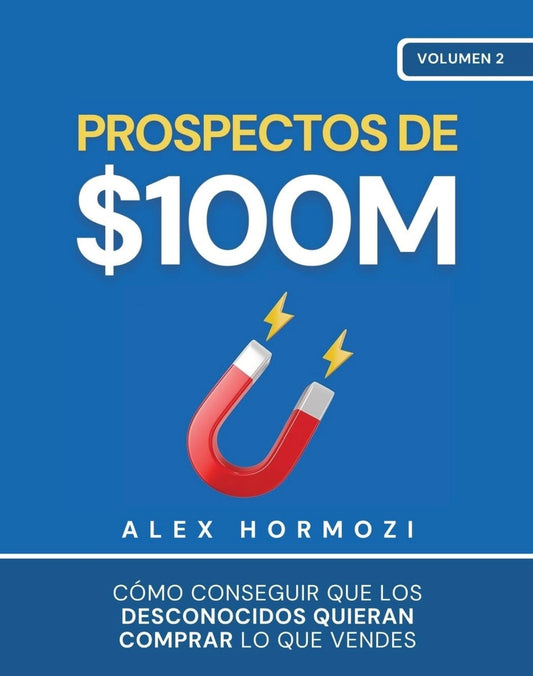 Prospectos de $100M (Alex Hormozi)