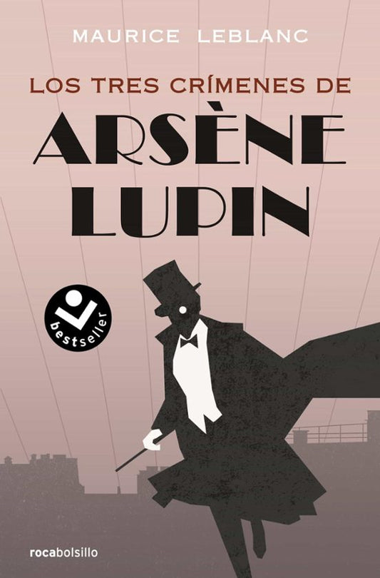 Arsene Lupin, Los tres crímenes de Arsene Lupin (Maurice Leblanc)