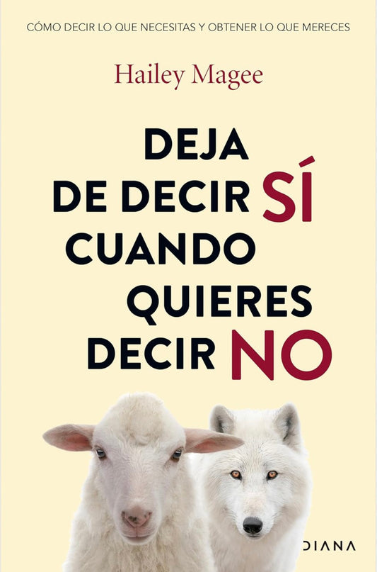 Deja decir si cuando quieres decir no, Tapa Blanda