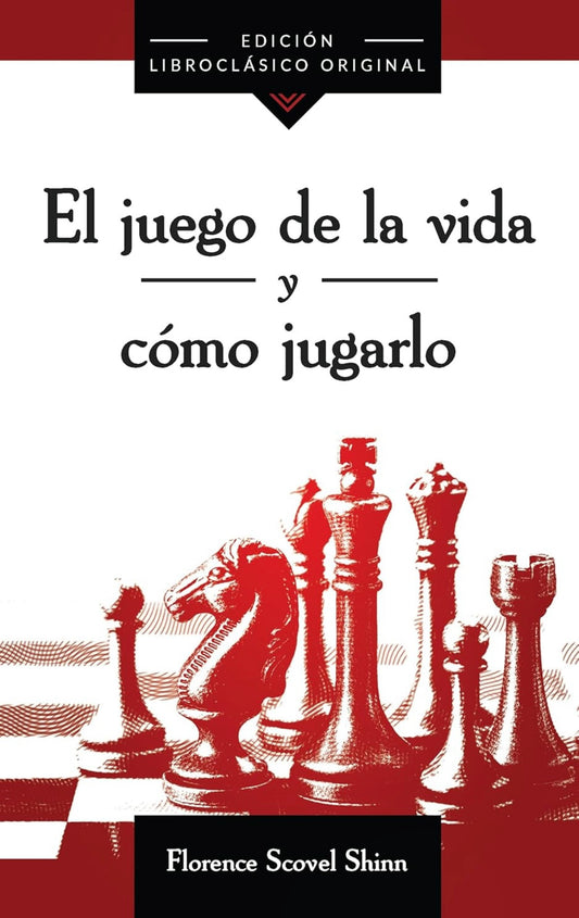 El juego de la vida y como jugarlo