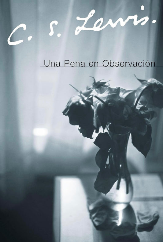 Una pena en observación (C.S. Lewis)