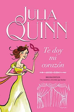 Te doy mi corazón (Julia Quinn)