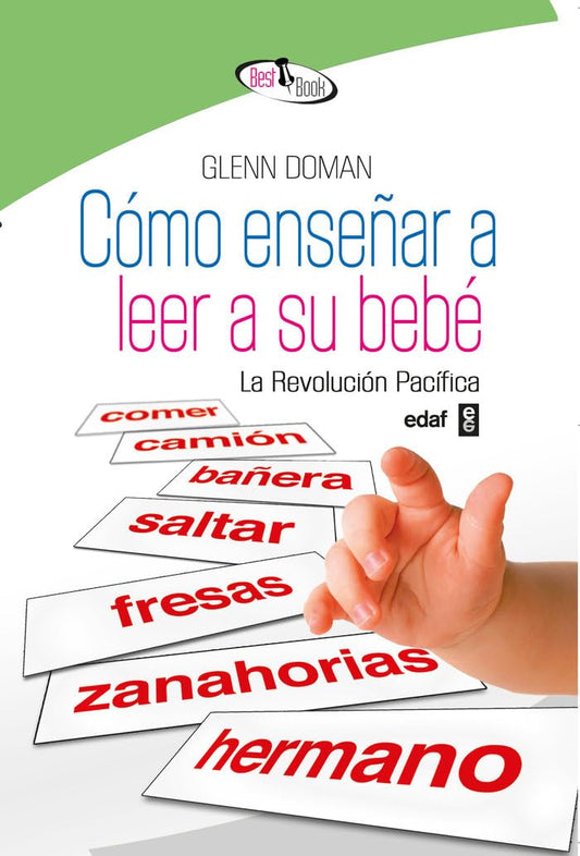 Como enseñara leer a su bebé (Glenn Doman)