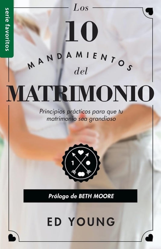 Los 10 Mandamientos del matrimonio (Ed Young)
