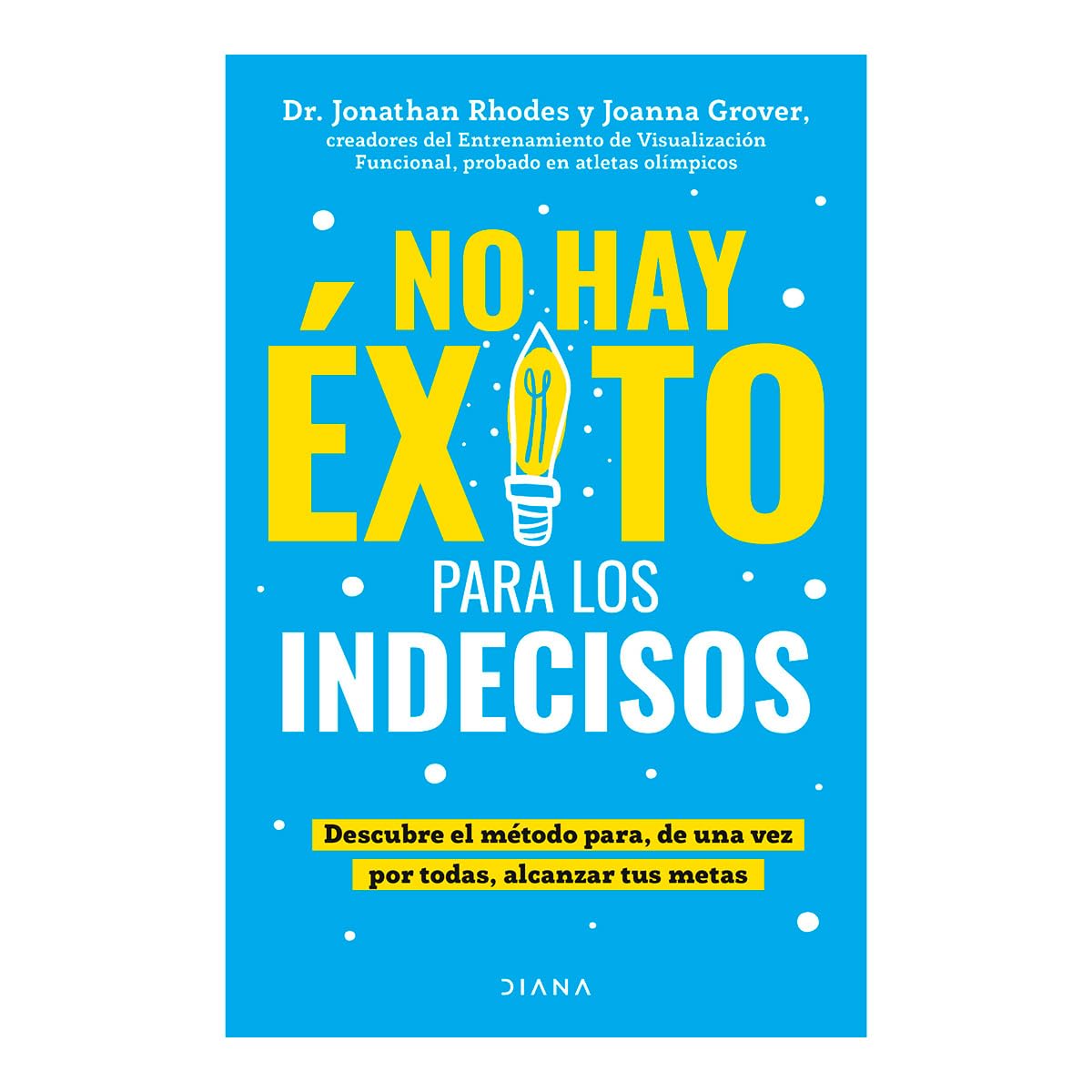 No hay éxito para los indecisos, Tapa Blanda
