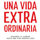 Una vida extraordinaria (Juan Benigno)