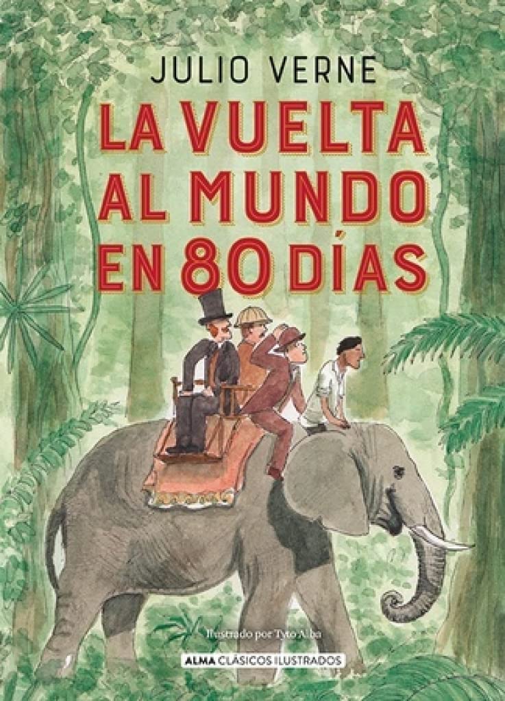 La Vuelta al mundo en 80 días (Clásicos ilustrados) Tapa Dura