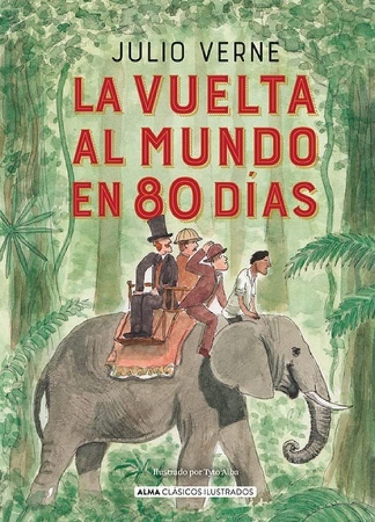 La Vuelta al mundo en 80 días (Clásicos ilustrados) Tapa Dura