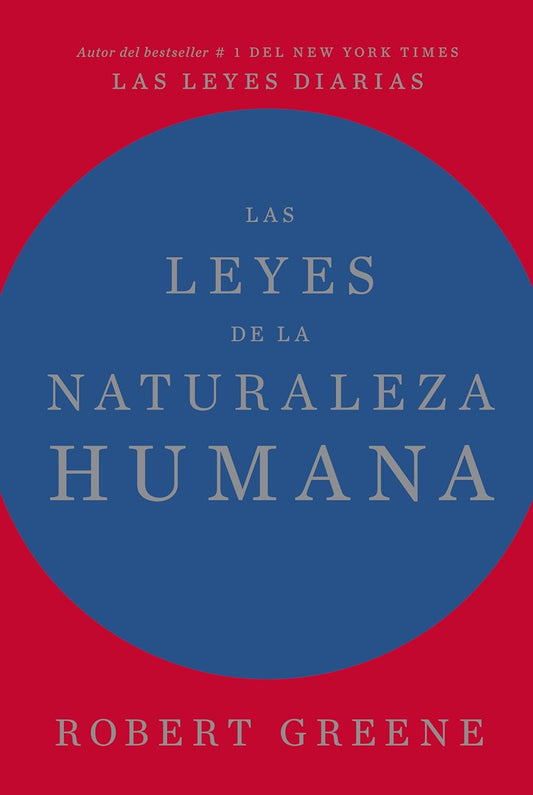 Las leyes de la naturaleza humana, Tapa Dura. (Robert Greene)