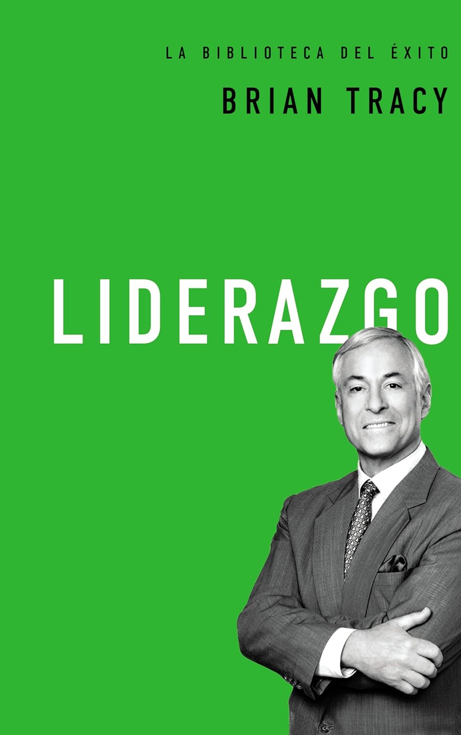 Liderazgo, Tapa Blanda, (Brian Tracy)