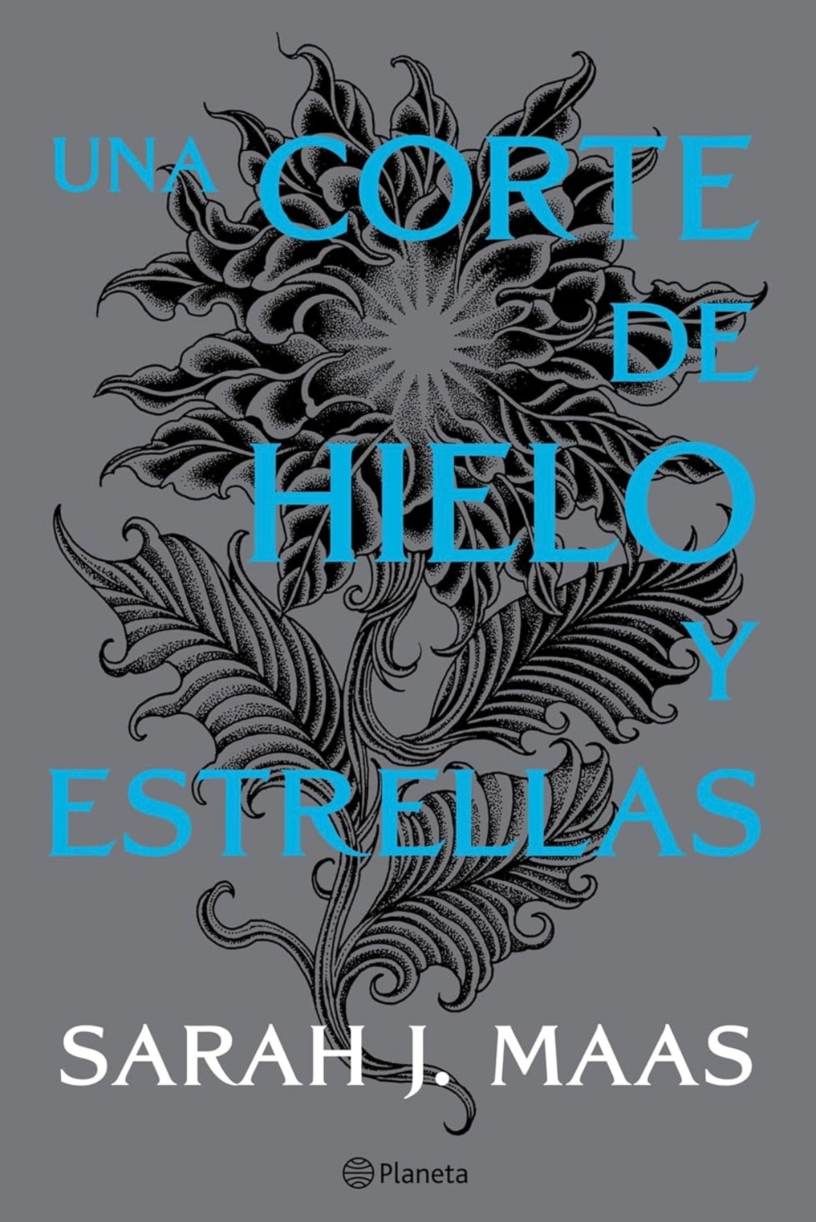 Una corte de hielo y estrellas (Sarah J. Maas)