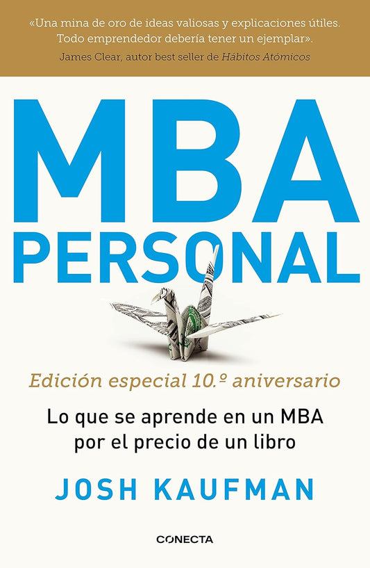 MBA Personal, Edicion 10 aniversario (Josh Kauffman)