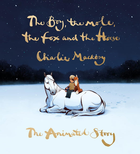 The Boy, The Mole, The Fox and The Horse, The Animated Story, Hardcover