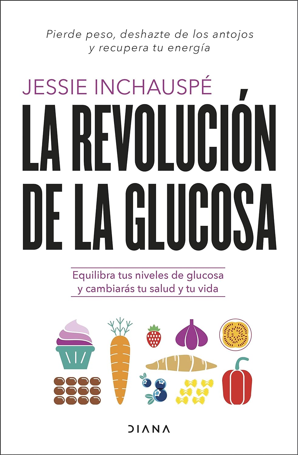 La Revolución de la glucosa (Jessie Inchauspé)