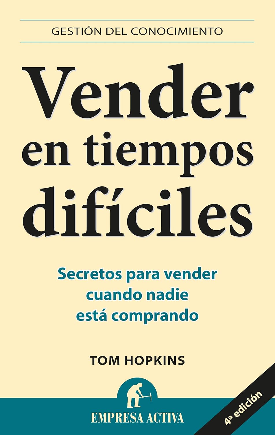 Vender en tiempos dificiles (Tom Hopkins)