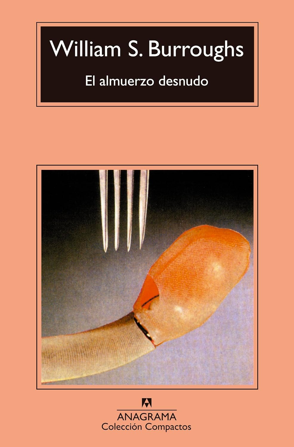 El almuerzo desnudo  (Compactos Anagrama)